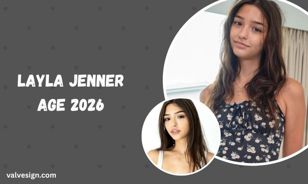 Layla Jenner Age 2026 Bio, Real Age, and Untold Facts